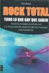 ROCK TOTAL.  TODO LO QUE HAY QUE SABER