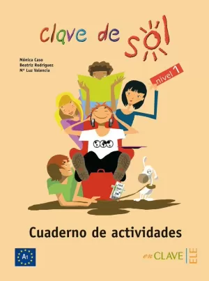 CLAVE DE SOL, NIVEL 1. CUADERNO DE ACTIVIDADES