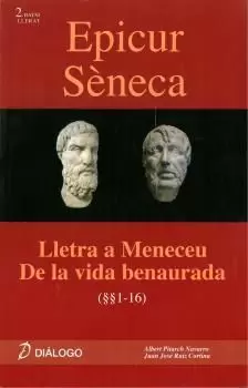 EPICUR SÉNECA. LLETRA A MENECEU - DE LA VIDA BENAURADA