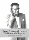 JOAN AMADES I GELATS - DEL RAVAL A LA LLEGENDE