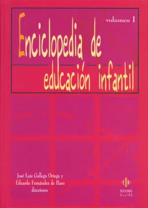 ENCICLOPEDIA DE LA EDUCACION INFANTIL VOL. 1