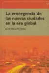 EMERGENCIA DE LAS NUEVAS CIUDADES EN LA ERA GLOBAL