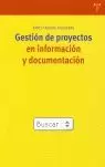 GESTION DE PROYECTOS EN INFORMACION Y DOCUMENTACIO