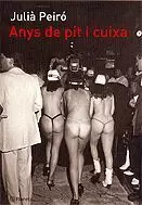 ANYS DE PIT I CUIXA