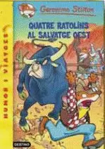 QUATRE RATOLINS AL SALVATGE OEST