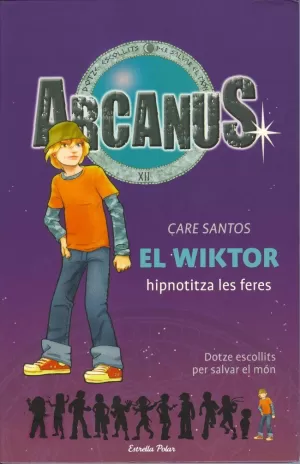 ARCANUS, EL WIKTOR HIPNOTITZA LES FERES