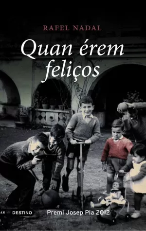 QUAN ÉREM FELIÇOS