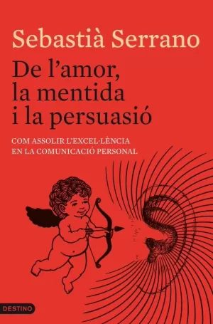 DE L'AMOR, LA MENTIDA I LA PERSUASIÓ