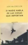 SI NADIE HABLA DE LAS COSAS QUE IMPORTAN