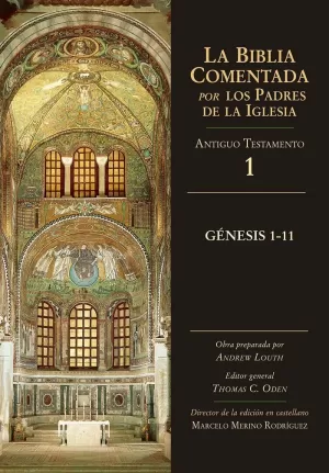 GENESIS. 1-11. BIBLIA COMENTADA POR LOS PADRES