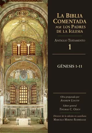 GENESIS. 1-11. BIBLIA COMENTADA POR LOS PADRES GENESIS. 1-11. BIBLIA COMENTADA POR LOS PADRES