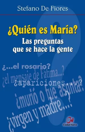 QUIEN ES MARIA ?. LAS PREGUNTAS QUE SE HACE LA GEN