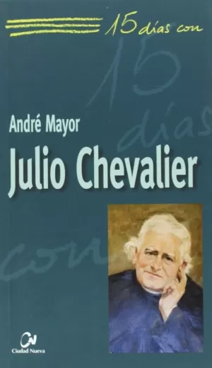 JULIO CHEVALIER. 15 DIAS JULIO CHEVALIER. 15 DIAS