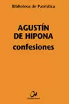 CONFESIONES. AGUSTIN DE HIPONA
