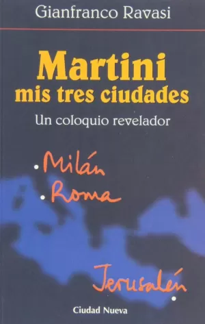 MARTINI. MIS TRES CIUDADES MARTINI. MIS TRES CIUDADES