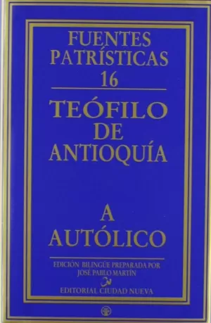 A AUTOLICO. TEOFILO DE ANTIQUIA