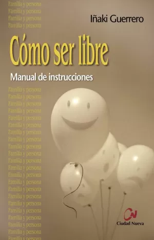 CÓMO SER LIBRE