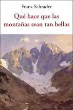 QUÉ HACE QUE LAS MONTAÑAS SEAN TAN BELLAS