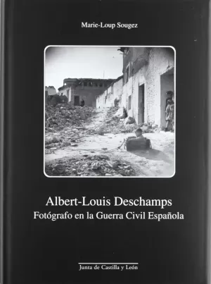 ALBERT-LOUIS DESCHAMPS FOTOGRAFO EN LA GUERRA CIVI