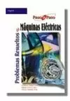 PROBLEMAS RESUELTOS MAQUINA ELECTRICA - PASO A PAS