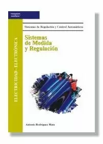 SISTEMAS DE MEDIDA Y REGULACION SISTEMAS DE MEDIDA Y REGULACION
