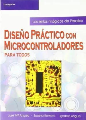 DISEÑO PRACTICO CON MICROCONTROLADORES