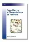 SEGURIDAD EN EL MANTENIMIENTO DE VEHICULOS