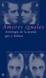 AMORES IGUALES ANTOLOGIA POESIA GAY LESBIANA