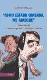 COMO ESTABA CANSADA, ME ATASQUE. DIC. AZNARES-ESPAÑOL