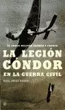 LEGION CONDOR EN LA GUERRA CIVIL, LA LEGION CONDOR EN LA GUERRA CIVIL, LA