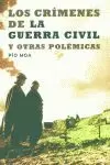 CRIMENES DE LA GUERRA CIVIL Y OTRAS POLEMICAS, LOS