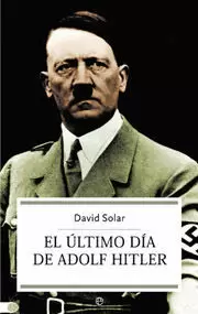 ULTIMO DIA DE ADOLF HITLER, EL BOL