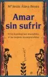 AMAR SIN SUFRIR