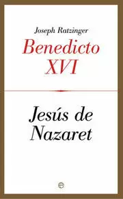JESÚS DE NAZARET BENEDICTO XVI