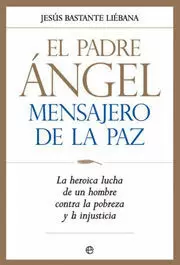 EL PADRE ANGEL MENSAJERO DE LA PAZ