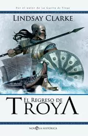 EL REGRESO DE TROYA EL REGRESO DE TROYA