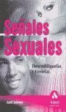 SEÑALES SEXUALES. DESCOFIFIQUELAS Y ENVIELAS