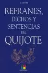 REFRANES DICHOS Y SENTENCIAS DEL QUIJOTE