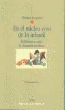 EN EL NUCLEO VIVO DE LO INFANTIL EN EL NUCLEO VIVO DE LO INFANTIL