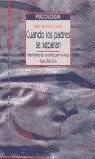CUANDO LOS PADRES SE SEPARAN. ALTERNATIVAS CUSTODI CUANDO LOS PADRES SE SEPARAN. ALTERNATIVAS CUSTODI