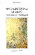MANUAL DE TERAPIAS DE GRUPO. TIPOS,MODELOS Y PROGR