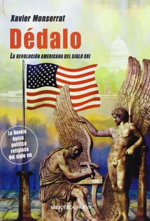 DEDALO.LA REVOLUCION AMERICANA DEL SIGLO XXI