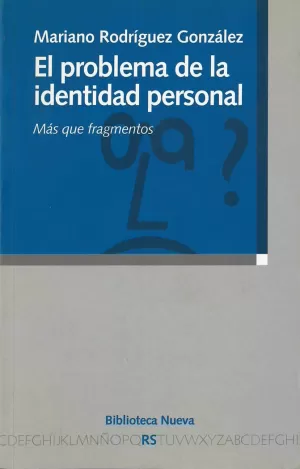 EL PROBLEMA DE LA IDENTIDAD PERSONAL EL PROBLEMA DE LA IDENTIDAD PERSONAL