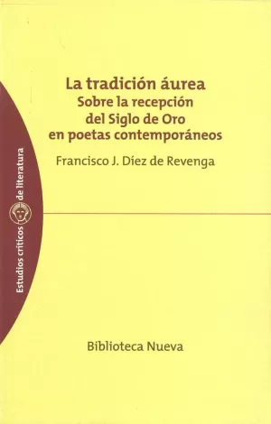 TRADICION AUREA,LA. SOBRE LA RECEPCION DEL SIGLO D TRADICION AUREA,LA. SOBRE LA RECEPCION DEL SIGLO D