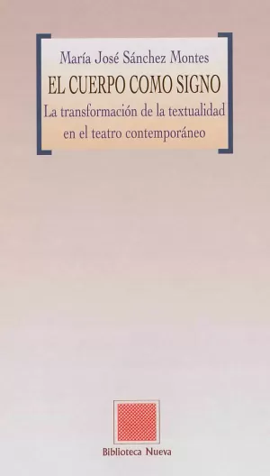 CUERPO COMO SIGNO, EL CUERPO COMO SIGNO, EL