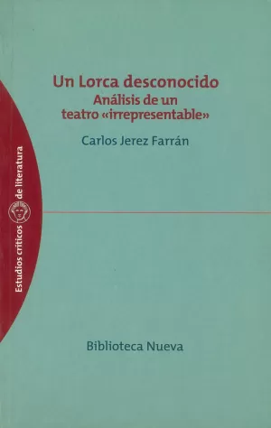 UN LORCA DESCONOCIDO UN LORCA DESCONOCIDO