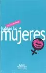 HABLAN LAS MUJERES HABLAN LAS MUJERES
