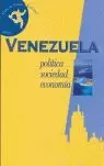 GUIA DE VENEZUELA POLITICA SOCIEDAD ECONOMIA