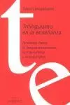 TRILINGUISMO EN LA ENSEÑANZA TRILINGUISMO EN LA ENSEÑANZA