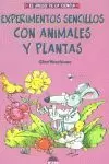 CON ANIMALES Y PLANTAS ESPERIMENTOS SENCILLOS